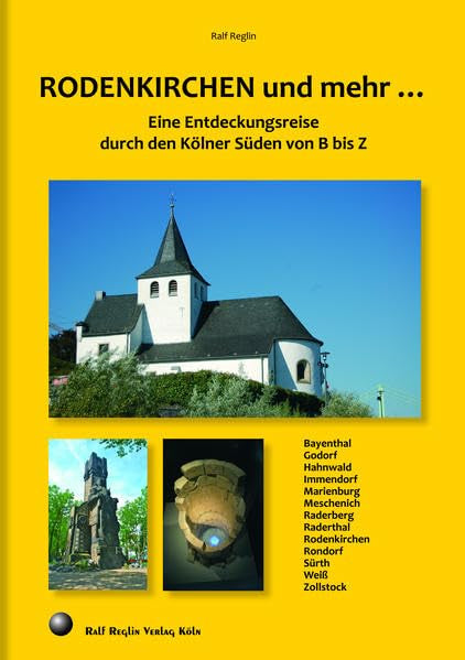 Rodenkirchen und mehr …: Eine Entdeckungsreise durch den Kölner Süden von B bis Z Leisure, Home & Garden