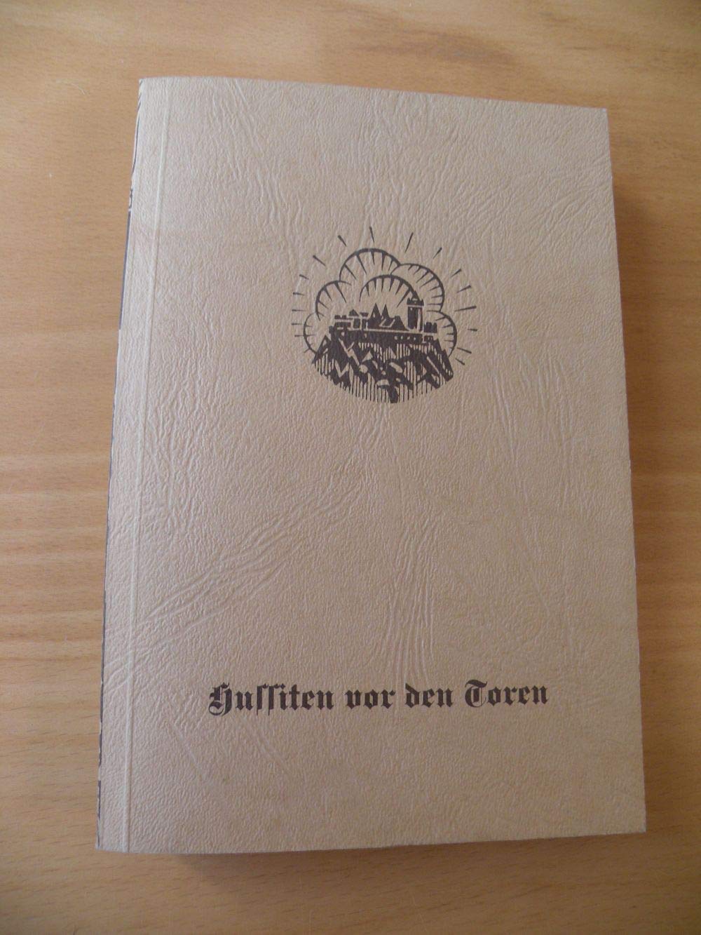 Trutziges Stadtvolk / Hussiten vor den Toren Books