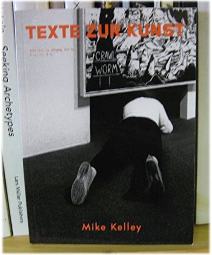 Texte Zur Kunst: Marz 2013, 23. Jahrgang, Heft 89; Mike Kellet Books