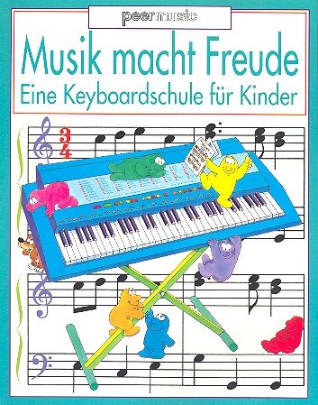 Eine Keyboardschule für Kinder: Originalmusik v. Barrie Carson Turner. Bearb. f. Keyboards v. Michael Durnin (Musik macht Freude) Sheet Music