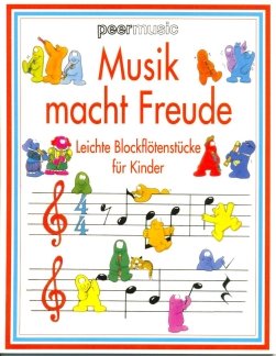 Musik macht Freude: Leichte Blockflötenstücke für Kinder: Hrsg. v. Jenny Tyler Sheet Music