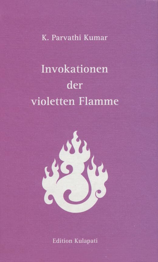 Invokationen der violetten Flamme: Violet Flame Invocations Religion & Esotericism