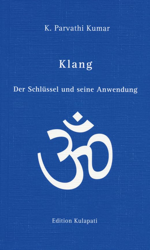 Klang: Der Schlüssel und seine Anwendung Religion & Esotericism