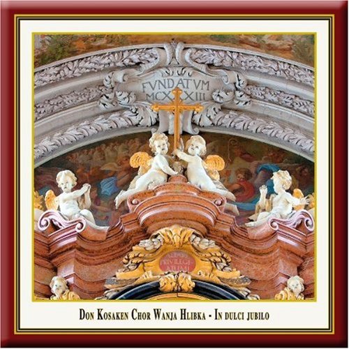 Don Kosaken Chor - In dulci jubilo: Ein deutsch-russisches Weihnachtskonzert in der päpstlichen Basilika minor Waldsassen 2005 Books