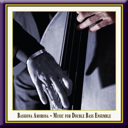 Bassiona Amorosa - Music for Double Bass Ensemble Books