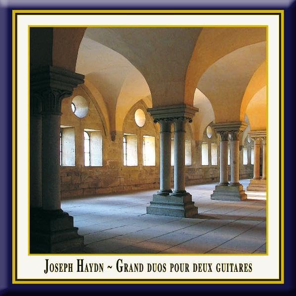 Joseph Haydn - Grand duos pour deux guitares: Streichquartette von Joseph Haydn in einer Bearbeitung für 2 Gitarren von François de Fossa (1775-1849), ... / Konzerte aus dem Weltkulturerbe der UNESCO) Arts & Music