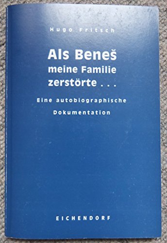 "Als Benes meine Familie zerstörte...": "Hugo das Delegationskind" book