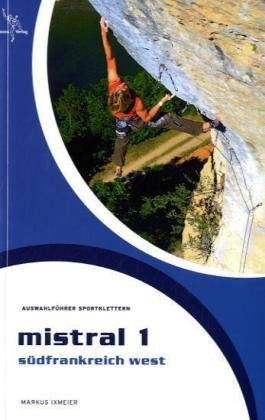 Sportkletterführer Südfrankreich, Mistral 1 book