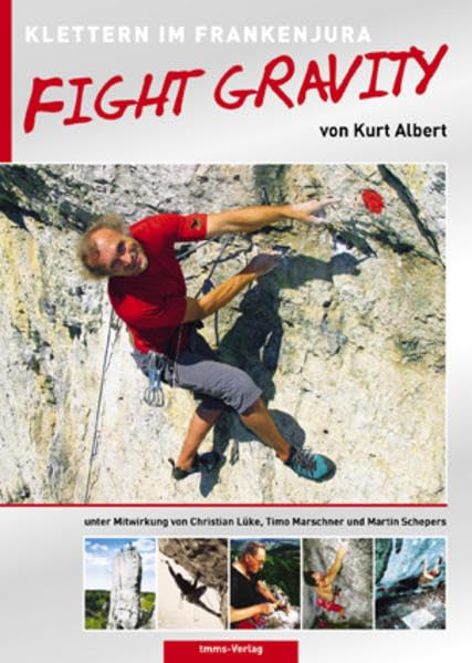 Fight Gravity: Klettern im Frankenjura Leisure, Home & Garden