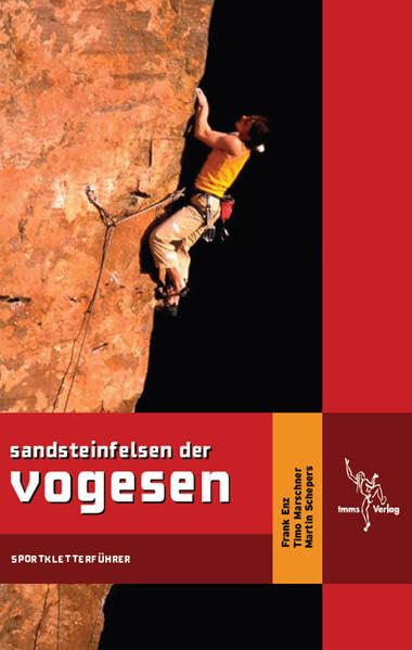 Sandsteinfelsen der Vogesen: Sportkletterführer Travel