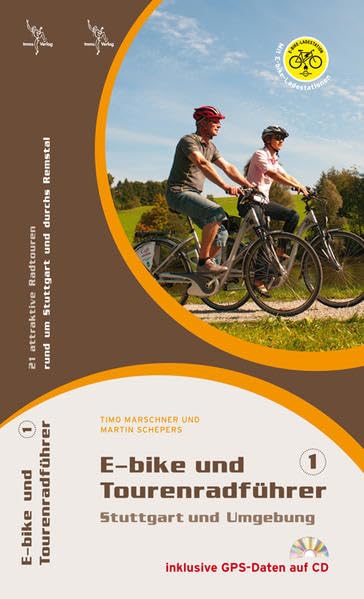 E-bike und Tourenradührer Stuttgart und Umgebung: 21 attraktive Radtouren rund um Stuttgart und durch Remstal Hiking & Cycling