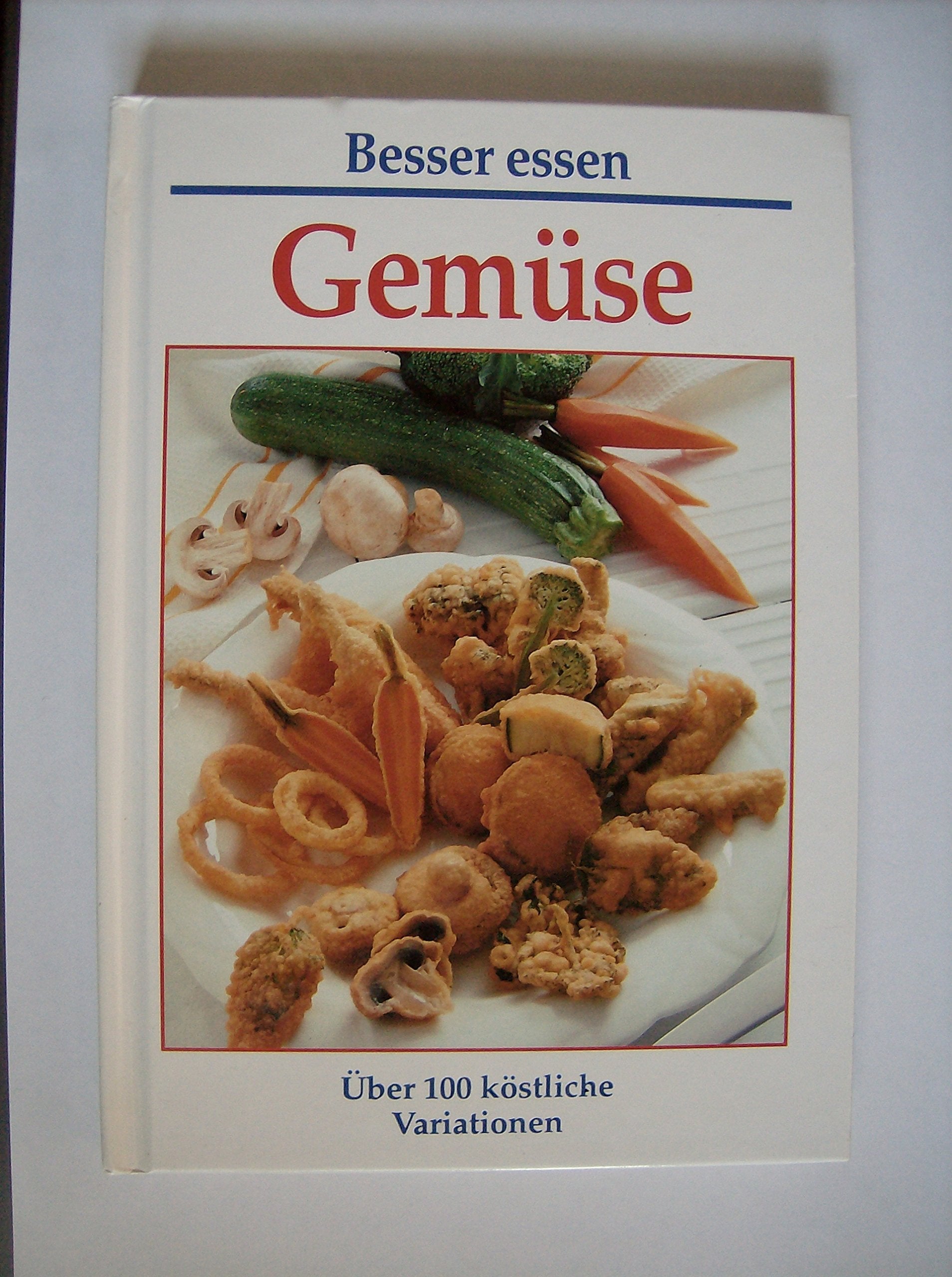 Product Image: Gemüse - Über 100 köstliche Variationen (Besser essen)