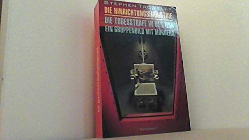 Todesstrafe - Die Hinrichtungsindustrie In Den USA Books