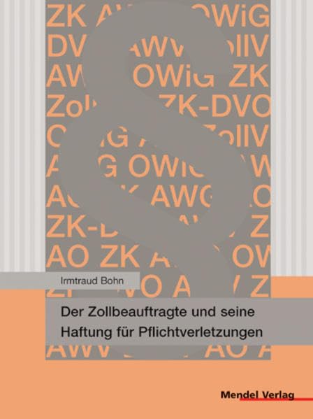 Der Zollbeauftragte und seine Haftung für Pflichtverletzungen Law