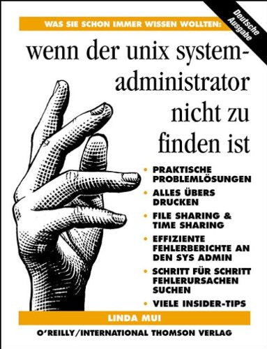 Was Sie schon immer wissen wollten: Wenn der System- Administrator nicht zu finden ist Books