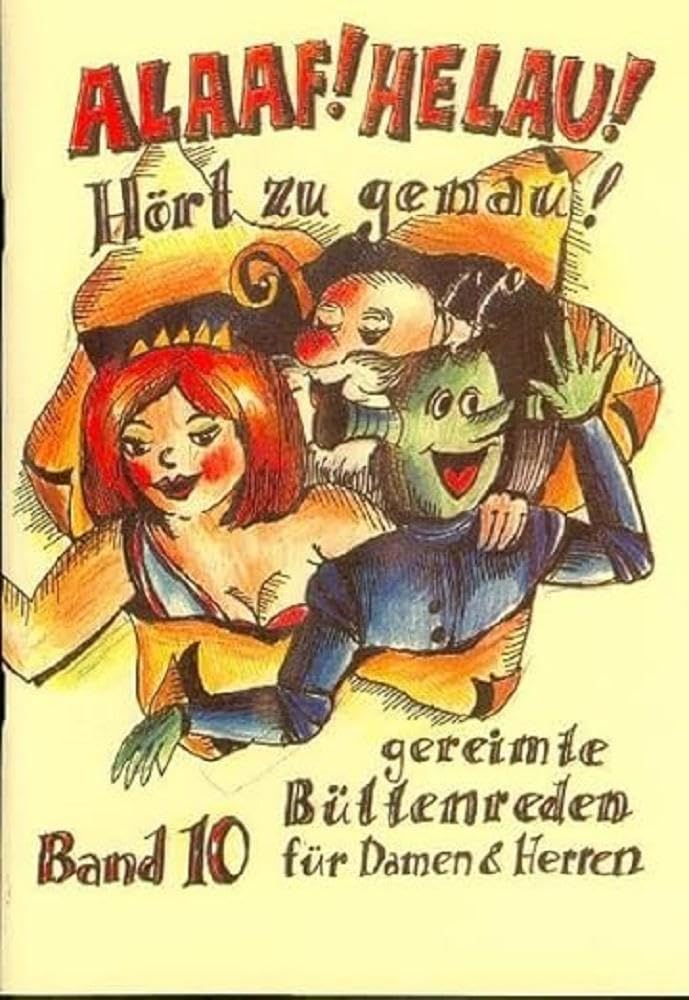 Alaaf! Helau! Hört zu genau! Band 10 Humour & Satire