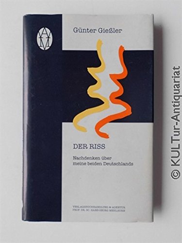 Der Riss. Nachdenken über meine beiden Deutschland Social Sciences