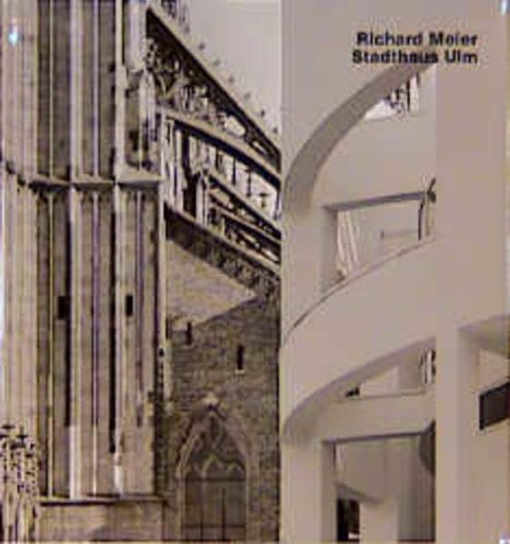 Richard Meier. Stadthaus Ulm: Text dtsch.-engl. (Opus Series , Vol 9) Architecture
