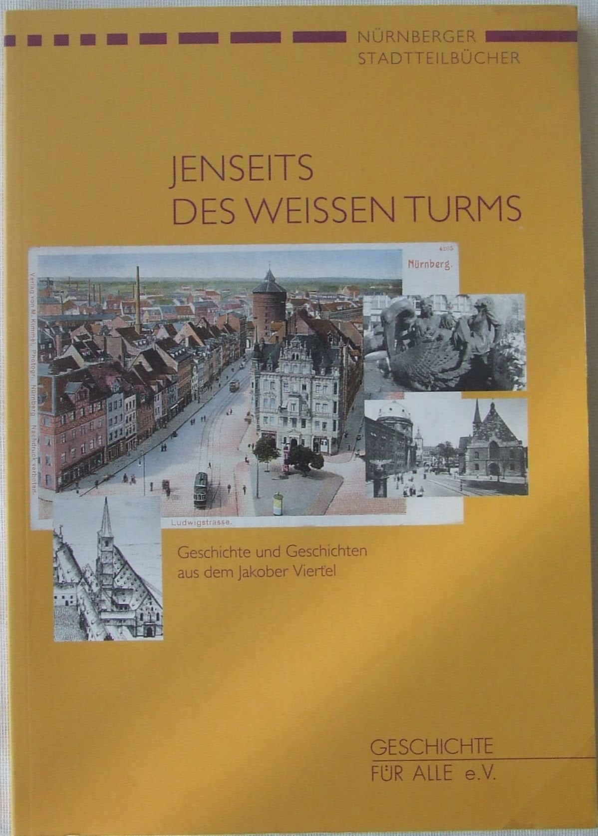 Jenseits des weissen Turms. Geschichte und Geschichten aus dem Jakober Viertel Social Sciences