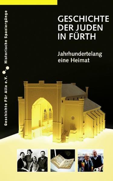 Geschichte der Juden in Fürth: Jahrhundertelang eine Heimat (Historische Spaziergänge) Leisure, Home & Garden