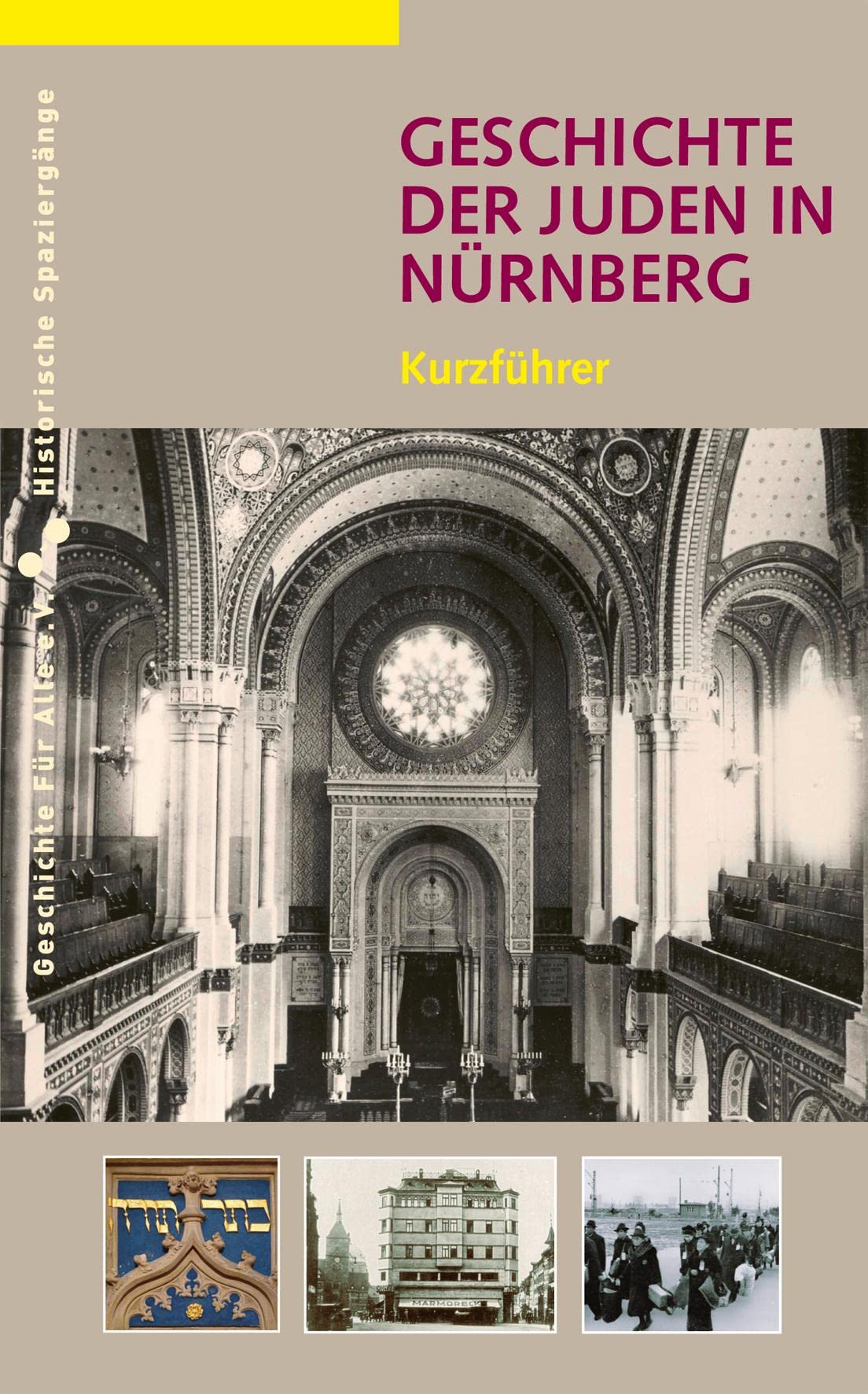 Geschichte der Juden in Nürnberg: Kurzführer (Historische Spaziergänge) Politics & History