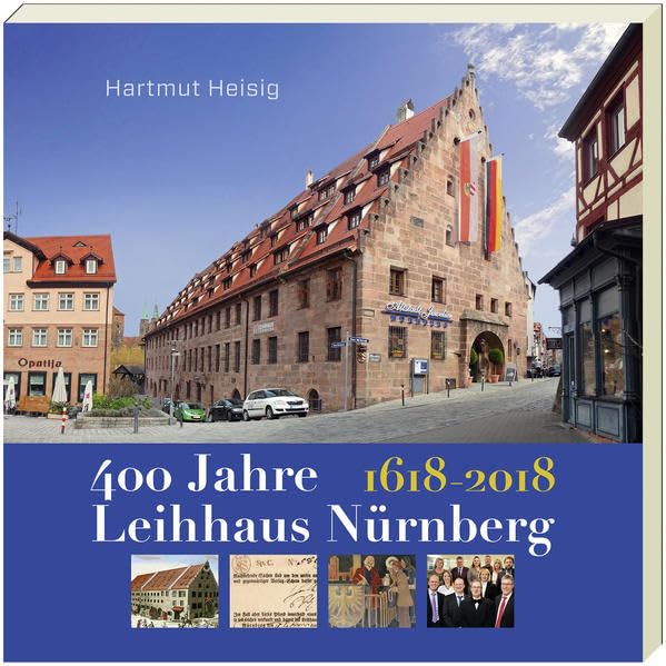 400 JAHRE LEIHHAUS NÜRNBERG.: 1618-2018 Natural Sciences