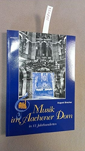 Musik im Aachener Dom in zwölf Jahrhunderten Books