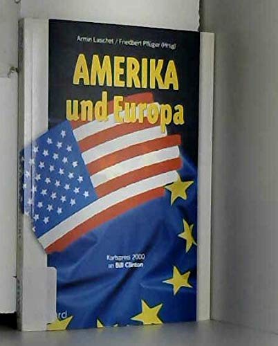 Amerika und Europa. Karlspreis 2000 an Bill Clinton Memories