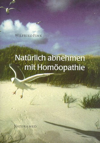 Natürlich abnehmen mit Homöopathie (Livre en allemand) book