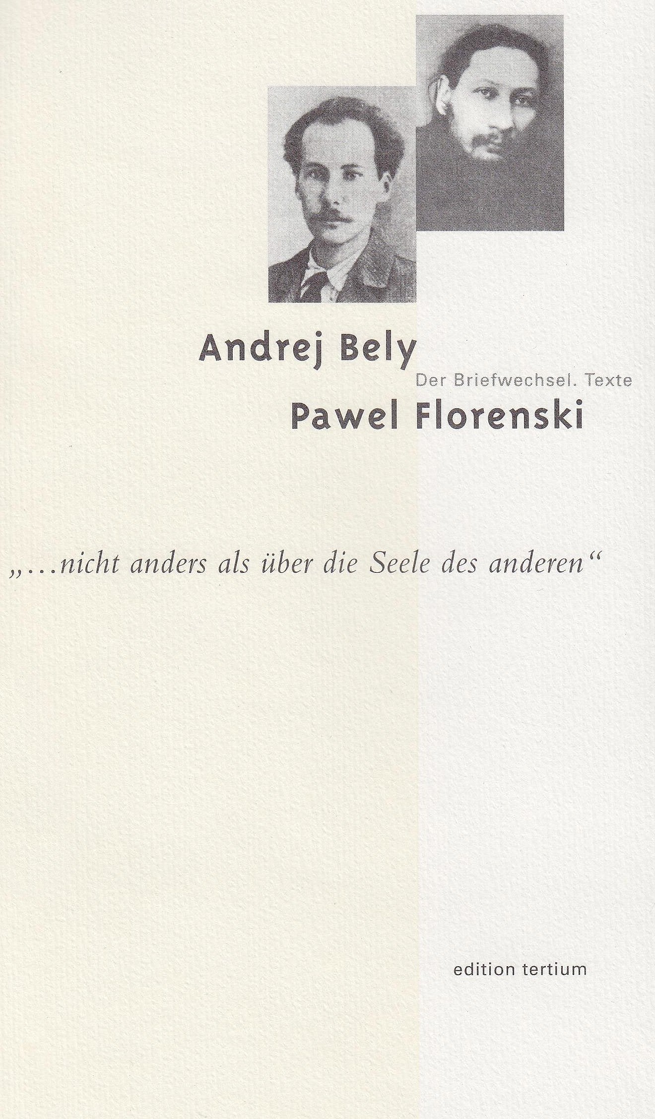Nicht anders als über die Seele des anderen. Der Briefwechsel. Texte Books