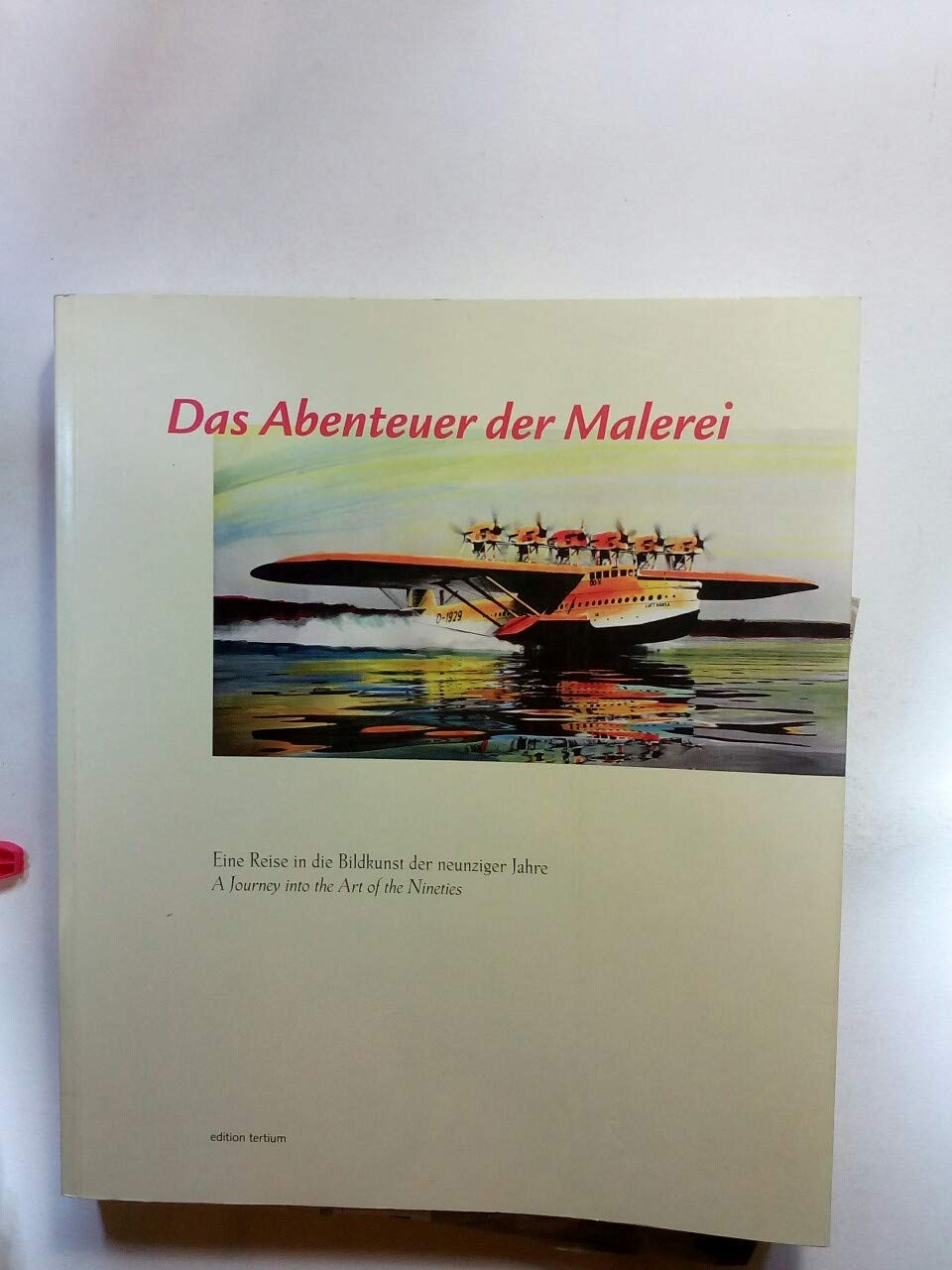 Das Abenteuer der Malerei /The Adventure of Painting Books
