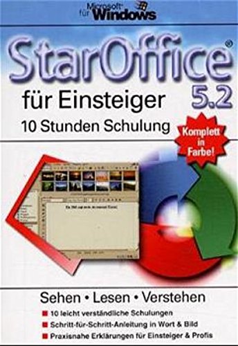 StarOffice 5.2 für Einsteiger: 10 Stunden Schulung: Sehen, Lesen, Verstehen. 10 Stunden Schulung Computer Science