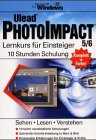 Ulead PhotoImpact 5/6 - Lernkurs für Einsteiger.10 Stunden Schulung: Sehen, Lesen, Verstehen. 10 Stunden Schulung Computer Science