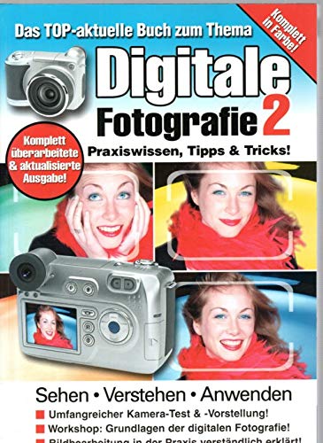 Digitale Fotorafie 2: Praxiswissen, Tipps und Tricks Computer Science