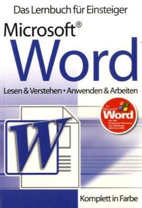 Word 2002/2003: Das Lernbuch für Einsteiger: Lesen & Verstehen. Anwenden & Arbeiten Computer Science
