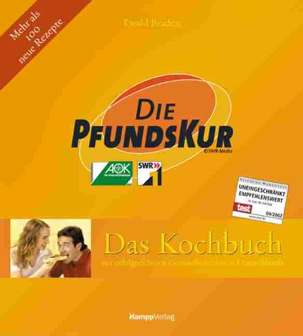 Die PfundsKur, Das Kochbuch. Zur erfolgreichsten Gesundheitsaktion Deutschlands. Mehr als als 100 neue Rezepte Health, Nutrition & Fitness