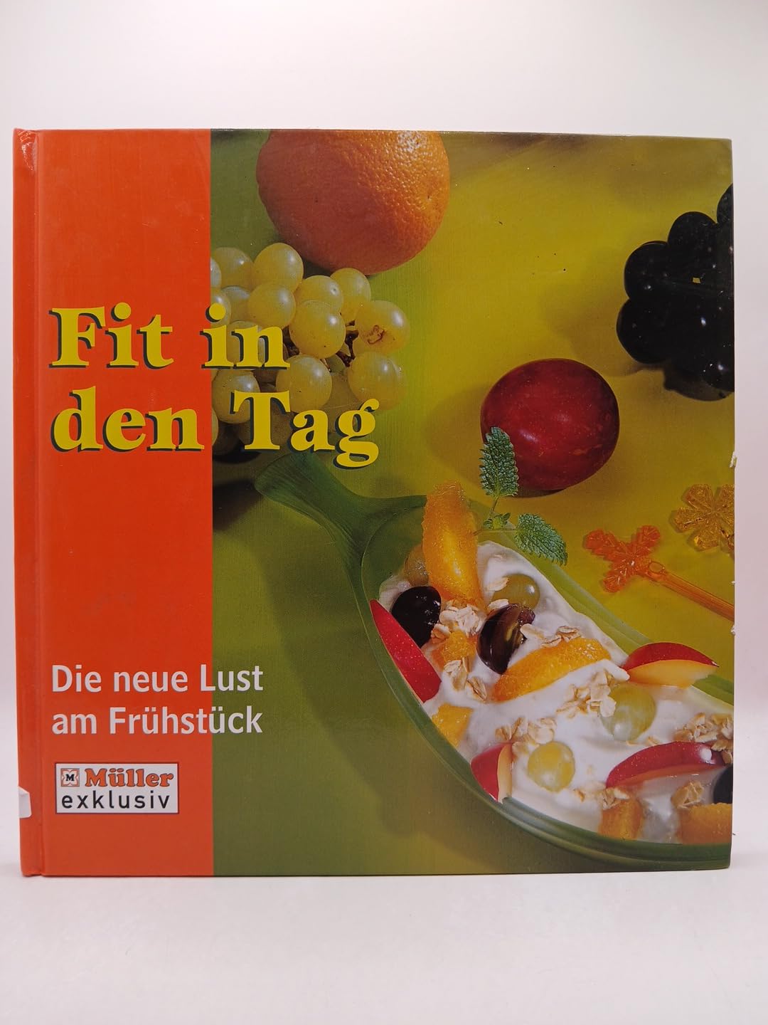 Fit in den Tag! Die neue Lust am Frühstück! Books