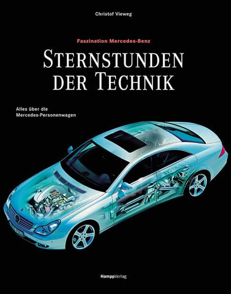 Sternstunden der Technik: Alles über die Mercedes-Personenwagen Business & Technology