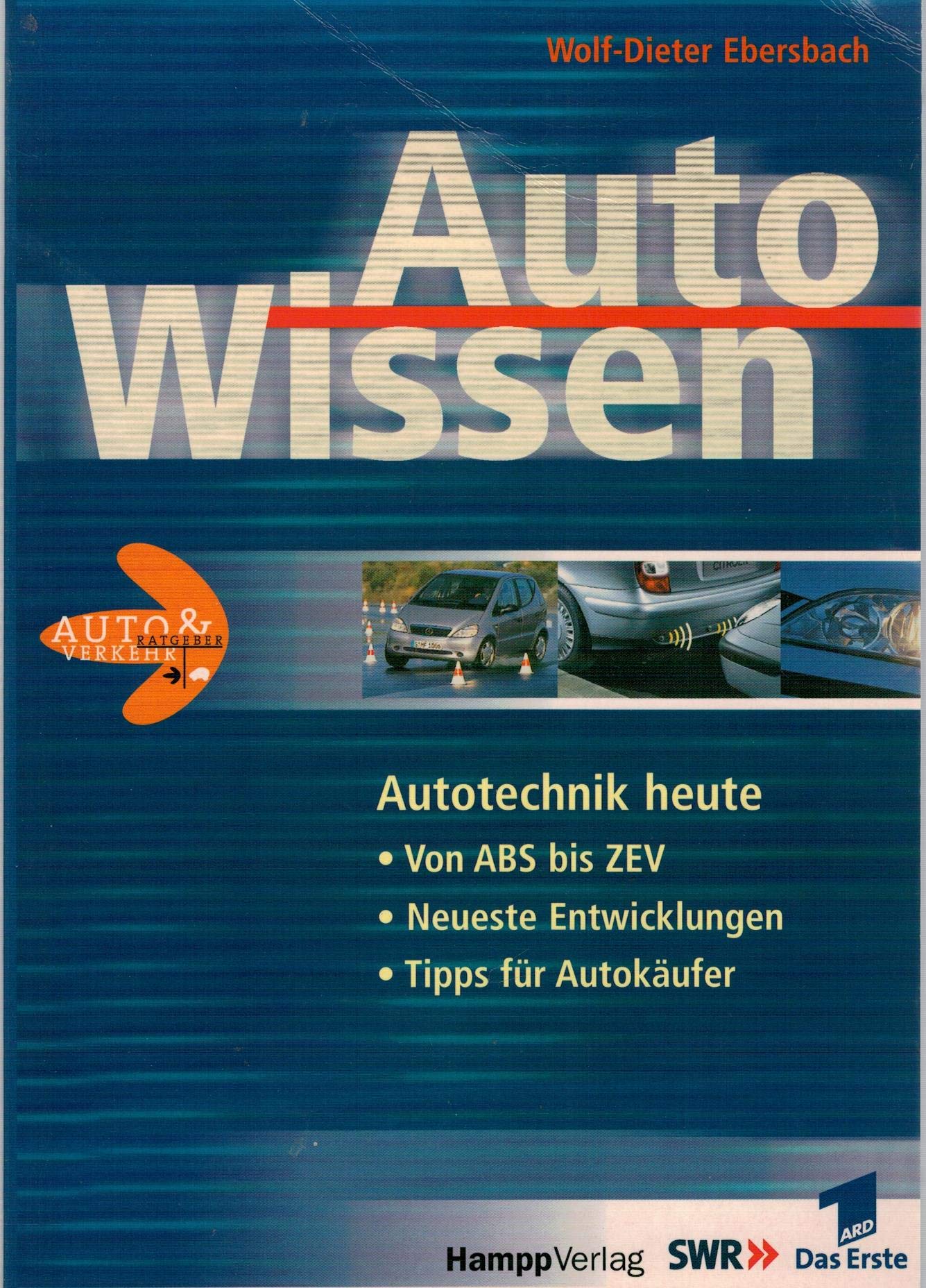 Autowissen. Autotechnik heute Business & Technology Books