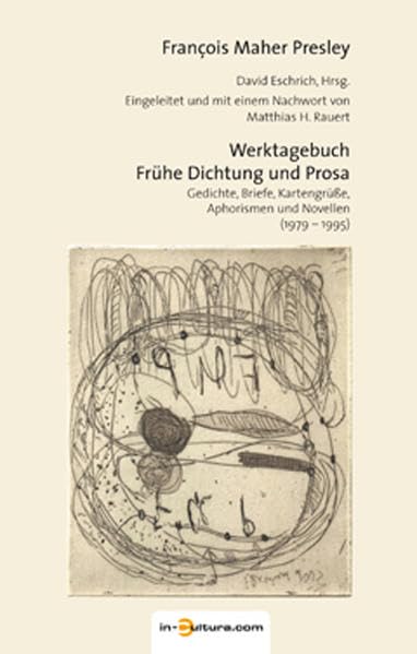 Werktagebuch - Frühe Dichtung und Prosa Contemporary literature