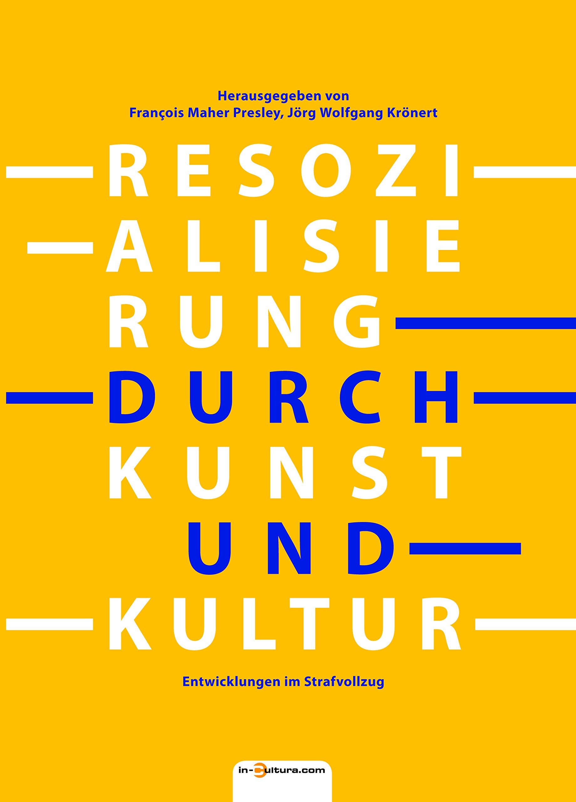 Resozialisierung durch Kunst und Kultur book