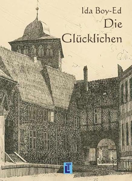 Die Glücklichen: Roman (Literarische Tradition) Classics