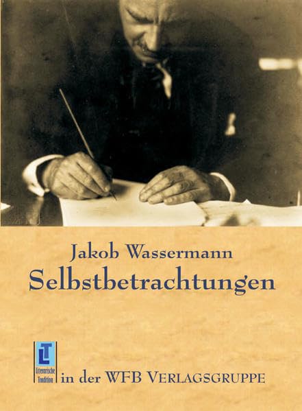 Selbstbetrachtungen: Schriften I (Literarische Tradition) Classics