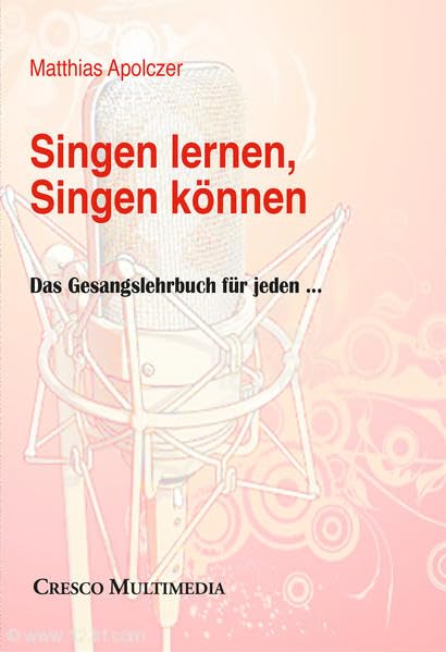Singen lernen, Singen können: Das Gesangslehrbuch mit Stimmrehabilitation und Ausdrucksarbeit. Audio-DVD und Traingsplan sind Bestandteil des Buches Leisure, Home & Garden