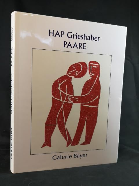 HAP Grieshaber. 1909 - 1981 : Paare. Dieses Katalogbuch erscheint anlässlich der Ausstellung "HAP Grieshaber - PAARE". in der Galerie Bayer, Bietigheim-Bissingen im Februar / März 2009. Books