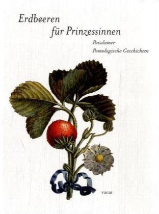Erdbeeren für Prinzessinnen Politics & History