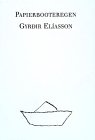 Papierbooteregen: Aus d. Isländ. v. Saemundur G. Halldorsson u. Gert Kreutzer. Fiction