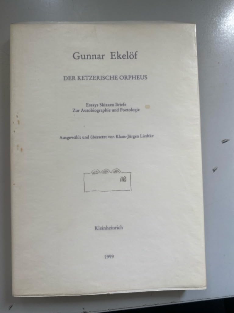 Der ketzerische Orpheus: Essays, Skizzen, Briefe. Zur Autobiographie und Poetologie: Essays, Skizzen, Briefe. Zur Autobiographie und Poetologie. ... Liedtke (Schwedische Literatur der Moderne) Contemporary literature Books