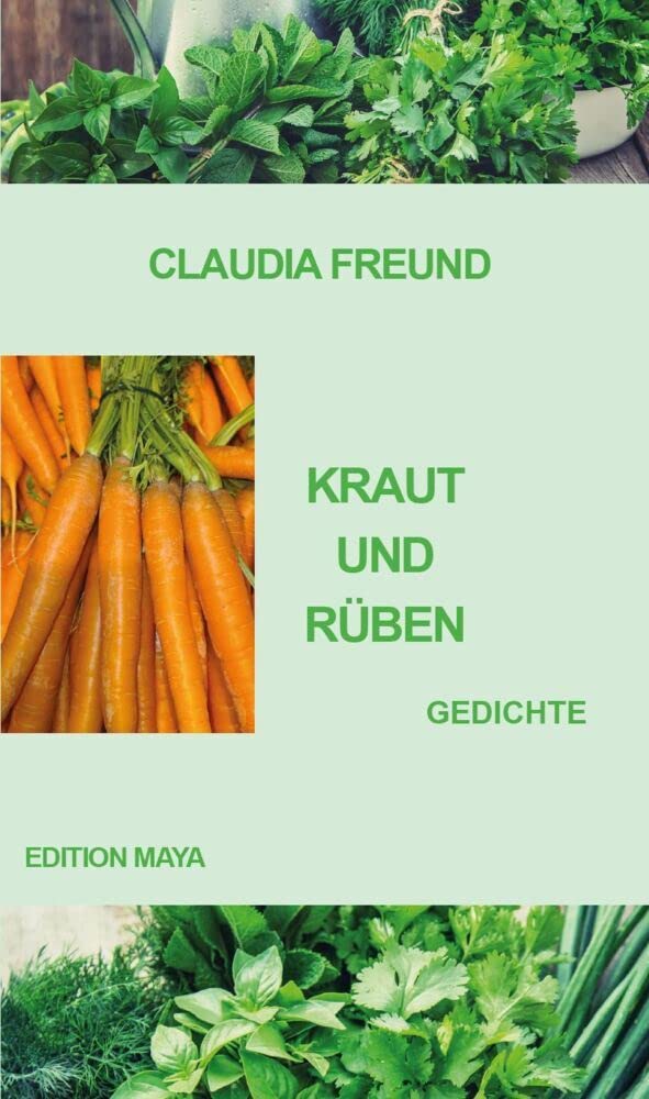 Kraut und Rüben: Gedichte Poetry