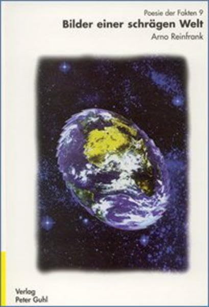 Bilder einer schrägen Welt: Poesie der Fakten 9 Poetry